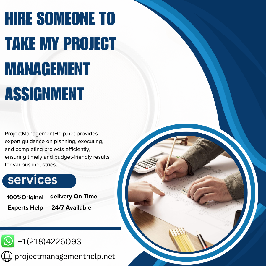 Hire Someone To Take My Project Management Assignment