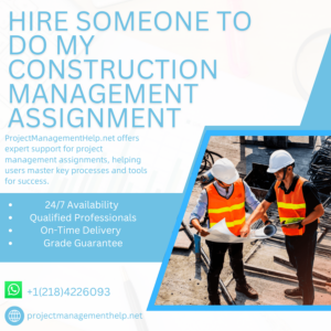 Hire Someone To Do My Construction Management Assignment