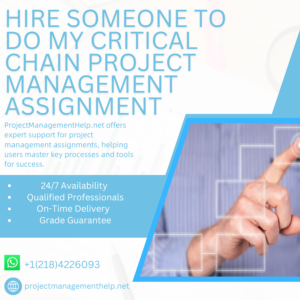 Hire Someone To Do My Critical Chain Project Management Assignment