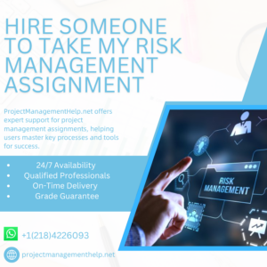 Hire Someone To Take My Risk Management Assignment